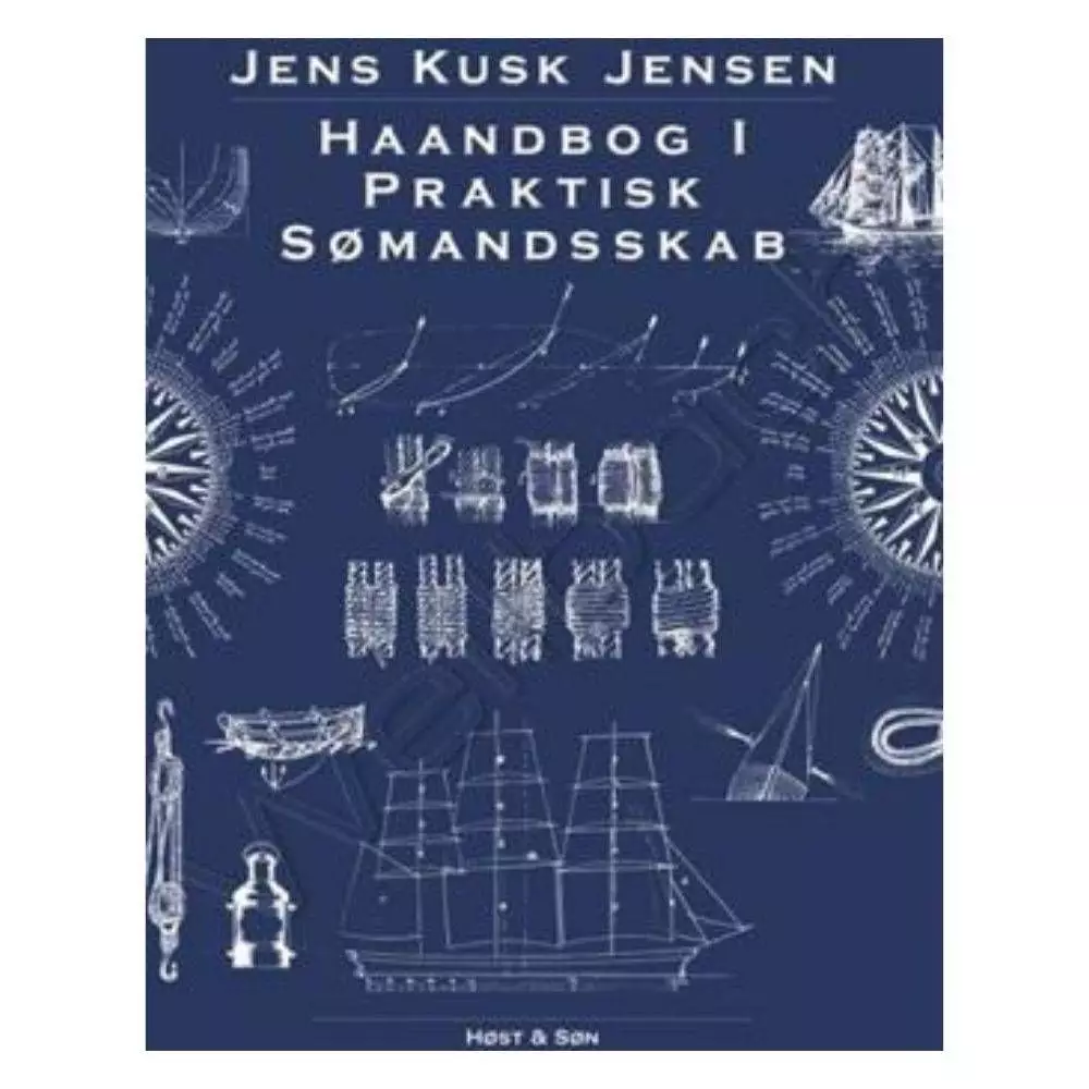 Håndbog I Praktisk Sømandsskab 3 Håndbog I Praktisk Sømandsskab